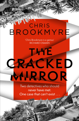 The Cracked Mirror (by Chris Brookmyre)